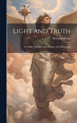 bokomslag Light and Truth