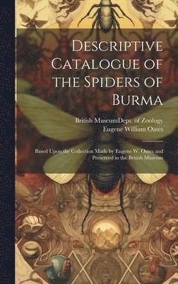 bokomslag Descriptive Catalogue of the Spiders of Burma