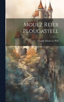 bokomslag Mouez Reier Plougastell