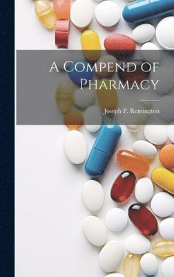 bokomslag Compend of Pharmacy