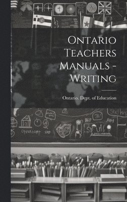 bokomslag Ontario Teachers Manuals - Writing