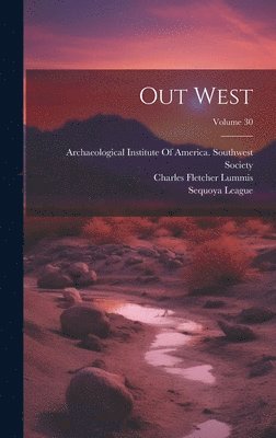 bokomslag Out West; Volume 30