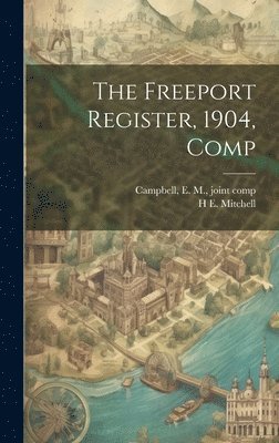 Freeport Register, 1904, Comp