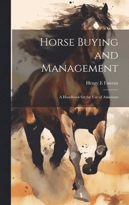 bokomslag Horse Buying and Management