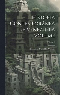 bokomslag Historia contempornea de Venezuela Volume; Volume 9