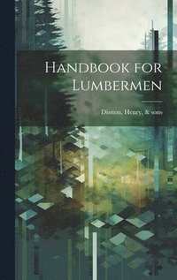 bokomslag Handbook for Lumbermen