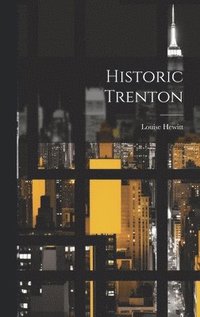 bokomslag Historic Trenton