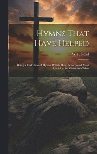 bokomslag Hymns That Have Helped