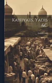 bokomslag Kaifiyats, yadis &c
