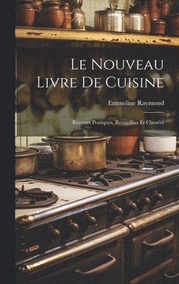 Emmeline Raymond - nouveau livre de cuisine, Inbunden