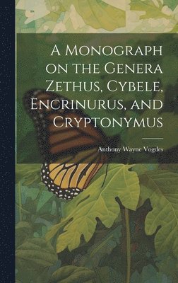 bokomslag A Monograph on the Genera Zethus, Cybele, Encrinurus, and Cryptonymus