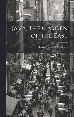 Java, the Garden of the East 1