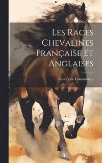 bokomslag Les races chevalines franaise et anglaises
