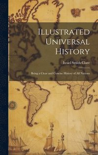 bokomslag Illustrated Universal History