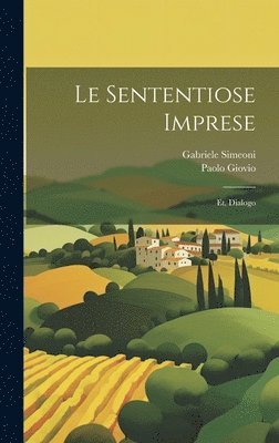 Paolo Giovio, Gabriele Simeoni - sententiose imprese; et, Dialogo, Inbunden