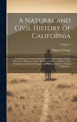 bokomslag A Natural and Civil History of California