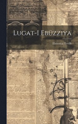 Lugat-i Ebzziya 1