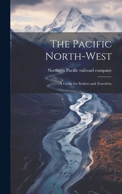 bokomslag The Pacific North-west