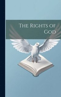 bokomslag The Rights of God