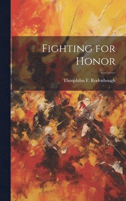 bokomslag Fighting for Honor