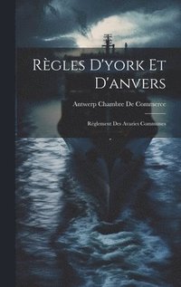 bokomslag Rgles D'york Et D'anvers