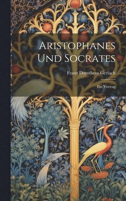 bokomslag Aristophanes Und Socrates