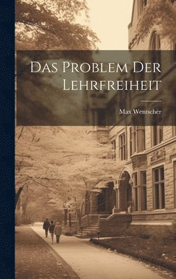 bokomslag Das Problem Der Lehrfreiheit