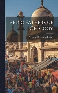 bokomslag Vedic Fathers of Geology