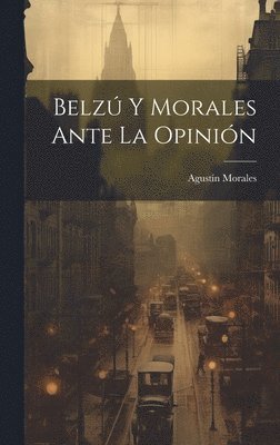 Belz Y Morales Ante La Opinin 1