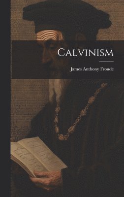 bokomslag Calvinism