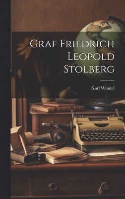Graf Friedrich Leopold Stolberg 1
