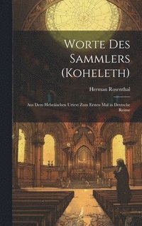 bokomslag Worte Des Sammlers (Koheleth)