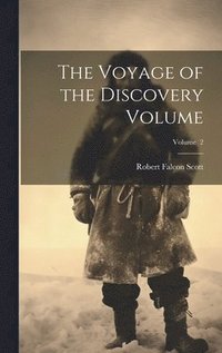bokomslag The Voyage of the Discovery Volume; Volume 2