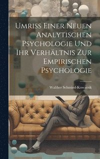 bokomslag Umriss einer neuen analytischen Psychologie und ihr Verhltnis zur empirischen Psychologie