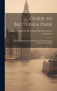 bokomslag Guide to Battersea Park