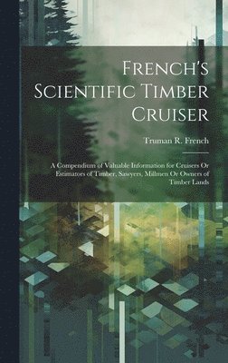 French's Scientific Timber Cruiser 1