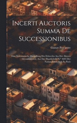 Incerti Auctoris Summa De Successionibus 1
