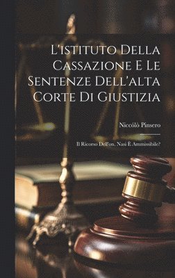 bokomslag L'istituto Della Cassazione E Le Sentenze Dell'alta Corte Di Giustizia