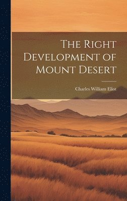 The Right Development of Mount Desert 1