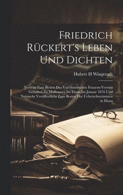 bokomslag Friedrich Rckert's Leben Und Dichten