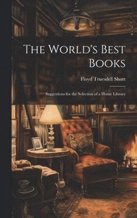 bokomslag The World's Best Books