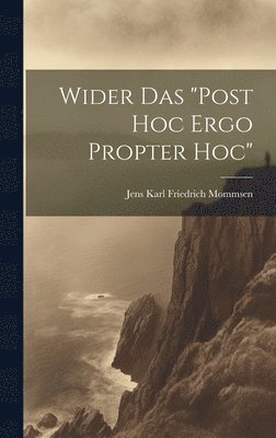 bokomslag Wider Das "Post Hoc Ergo Propter Hoc"