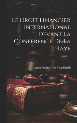 bokomslag Droit Financier International Devant La Conférence De La Haye