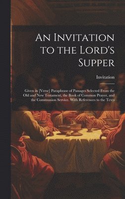 Invitation - Invitation to the Lord's Supper, Inbunden