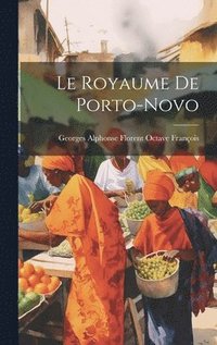 bokomslag Le Royaume De Porto-Novo