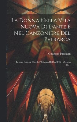 La Donna Nella Vita Nuova Di Dante E Nel Canzoniere Del Petrarca 1