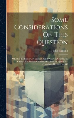 John Fleming - Some Considerations On This Question, Inbunden