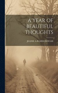 bokomslag A Year of Beautiful Thoughts