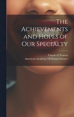 The Achievements and Hopes of our Specialty 1