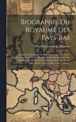bokomslag Biographie Du Royaume Des Pays-Bas